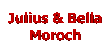 Julius & Bella Moroch